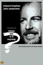 Watch Whose Life Is It Anyway? Goojara