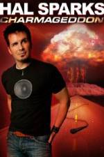 Watch Hal Sparks Charmageddon Goojara