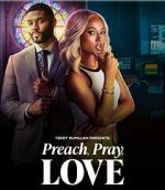 Watch Preach, Pray, Love Goojara