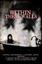 Watch Within These Walls Goojara