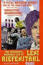 Watch The Wonderful, Horrible Life of Leni Riefenstahl Goojara