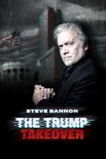 Watch Steve Bannon: The Trump Takeover Goojara