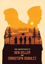 Watch The Adventures of Ben Keller and Christoph Schultz Goojara