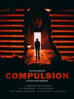 Watch Compulsion (Short 2017) Goojara