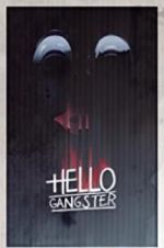 Watch Hello Gangster Goojara