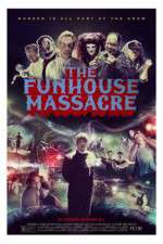 Watch The Funhouse Massacre Goojara