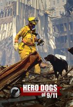 Watch Hero Dogs of 9/11 (Documentary Special) Goojara