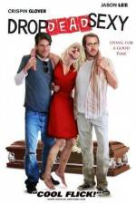 Watch Drop Dead Sexy Goojara