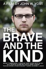 Watch The Brave and the Kind Goojara