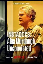 Watch Instadocs: Alex Murdaugh, Unconvicted Goojara