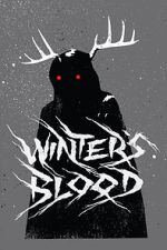 Watch Winter's Blood (Short 2019) Goojara