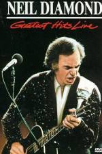 Watch Neil Diamond Greatest Hits Live Goojara