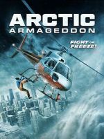 Watch Arctic Armageddon Goojara