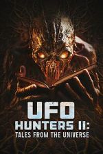 Watch UFO Hunters II: Tales from the universe Goojara