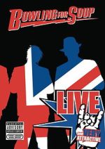 Watch Bowling for Soup: Live and Very Attractive Goojara