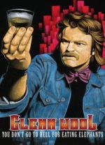 Watch Glenn Wool: You Don\'t Go to Hell for Eating Elephants Goojara