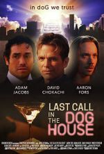 Watch Last Call in the Dog House Goojara