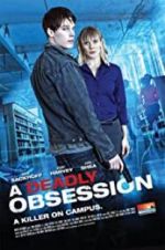 Watch A Deadly Obsession Goojara