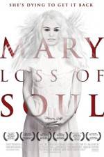 Watch Mary Loss of Soul Goojara