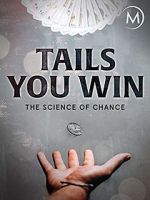Watch Tails You Win: The Science of Chance Goojara
