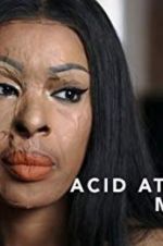 Watch Acid Attack: My Story Goojara