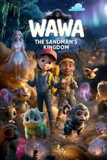 Watch Wawa: The Sandman\'s Kingdom Goojara