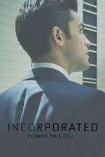 Watch Incorporated Goojara