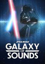Watch Star Wars Galaxy of Sounds Goojara