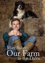 Watch Matt Baker: Our Farm in the Dales Goojara