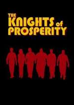 Watch The Knights of Prosperity Goojara