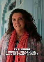 Watch Exploring India with Bettany Hughes Goojara