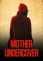 Watch Mother Undercover Goojara