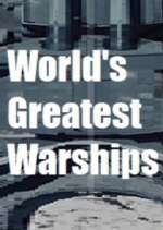Watch World's Greatest Warships Goojara