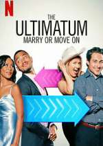 Watch The Ultimatum: Marry or Move On Goojara