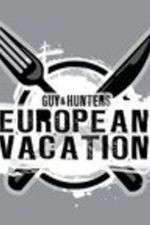 Watch Guy & Hunter's European Vacation Goojara