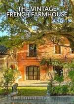 Watch The Vintage French Farmhouse Goojara