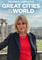 Watch Joanna Lumley's Great Cities of the World Goojara