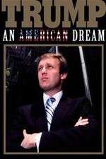 Watch Trump: An American Dream Goojara