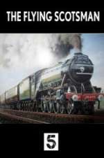 Watch The Unstoppable Flying Scotsman Goojara