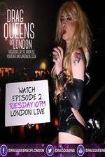 Watch Drag Queens of London Goojara