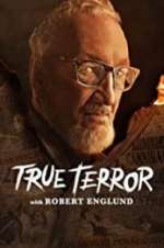 Watch True Terror with Robert Englund Goojara