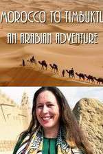 Watch Morocco to Timbuktu: An Arabian Adventure Goojara