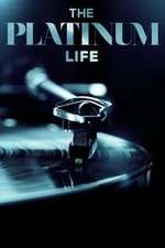 Watch The Platinum Life Goojara