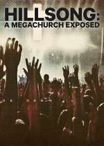 Watch Hillsong: A Megachurch Exposed Goojara
