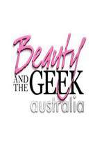 Watch Beauty and the Geek Australia Goojara