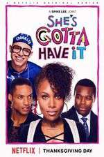 Watch Shes Gotta Have It Goojara