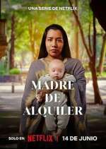 Watch Madre de Alquiler Goojara