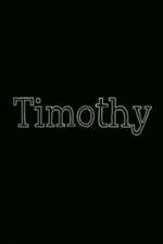 Watch Timothy Goojara