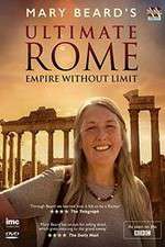 Watch Mary Beard's Ultimate Rome: Empire Without Limit Goojara
