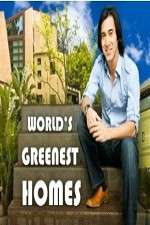 Watch Worlds Greenest Homes Goojara
